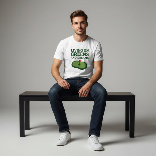 Living on Greens and Dreams Golf T-Shirt – Inspirational Sports Tee, Unisex