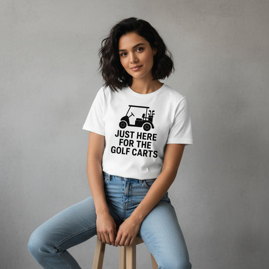 Funny Golf T-Shirt – Just Here For The Golf Carts, Men’s & Women’s, Retro Style