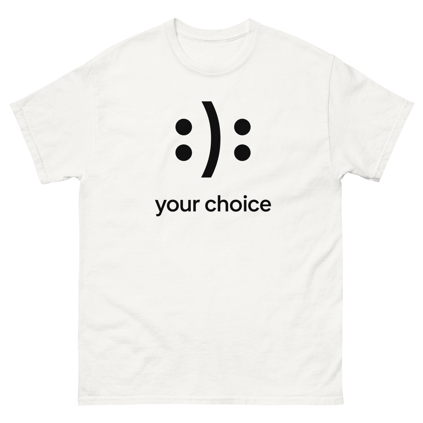 :): Smiley Your Choice T-Shirt – Mood Shirt, Graphic, Comfortable Fit, Gift