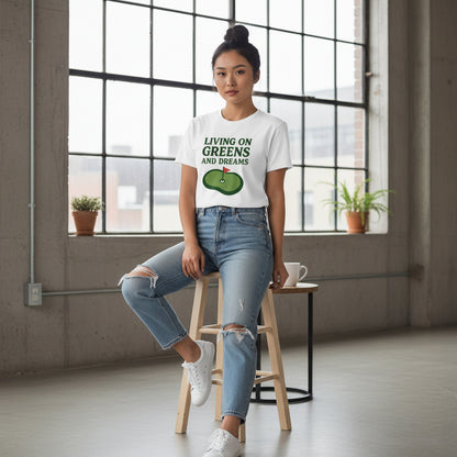 Living on Greens and Dreams Golf T-Shirt – Inspirational Sports Tee, Unisex