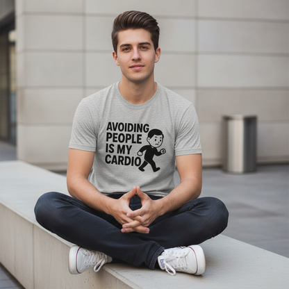 Avoiding People Is My Cardio Funny T-Shirt – Introvert Humor Tee, Unisex, Soft Cotton