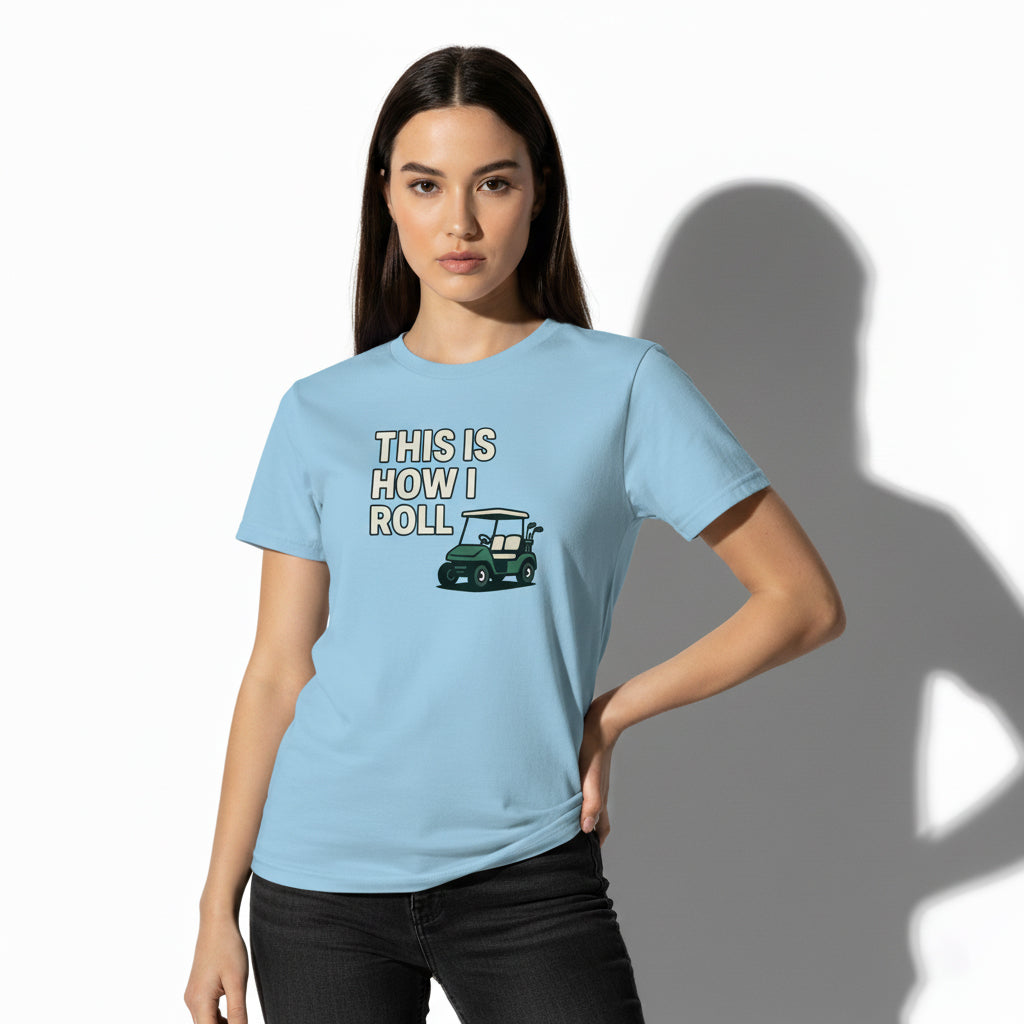 This Is How I Roll Golf T-Shirt – Funny Sports Graphic Tee, Unisex