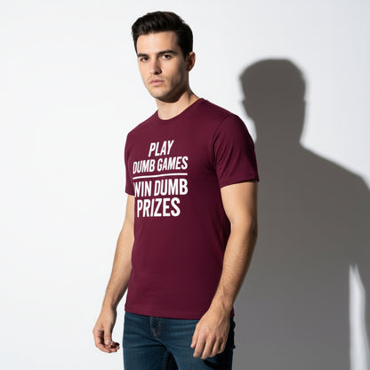 Meme-Inspired T-Shirt – Play Dumb Games Win Dumb Prizes, Comfortable Fit, Youth & Adult