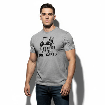 Funny Golf T-Shirt – Just Here For The Golf Carts, Men’s & Women’s, Retro Style