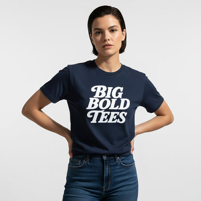 Big Bold Tees Statement T-Shirt – Graphic Slogan, Unisex, Soft Cotton