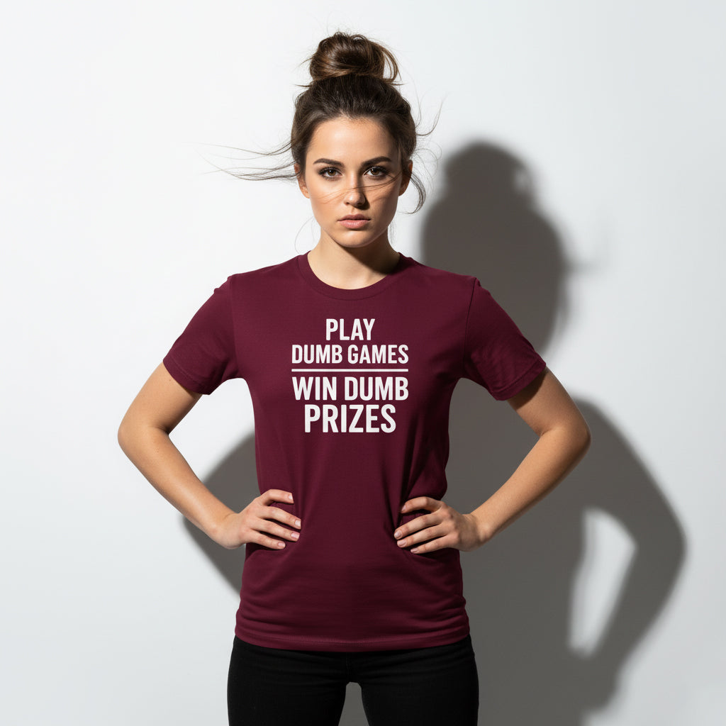 Meme-Inspired T-Shirt – Play Dumb Games Win Dumb Prizes, Comfortable Fit, Youth & Adult