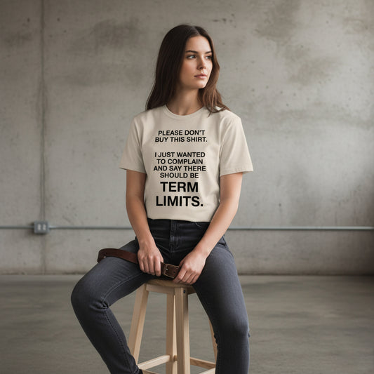 Political Statement T-Shirt – There Should Be TERM LIMITS, Retro Graphic