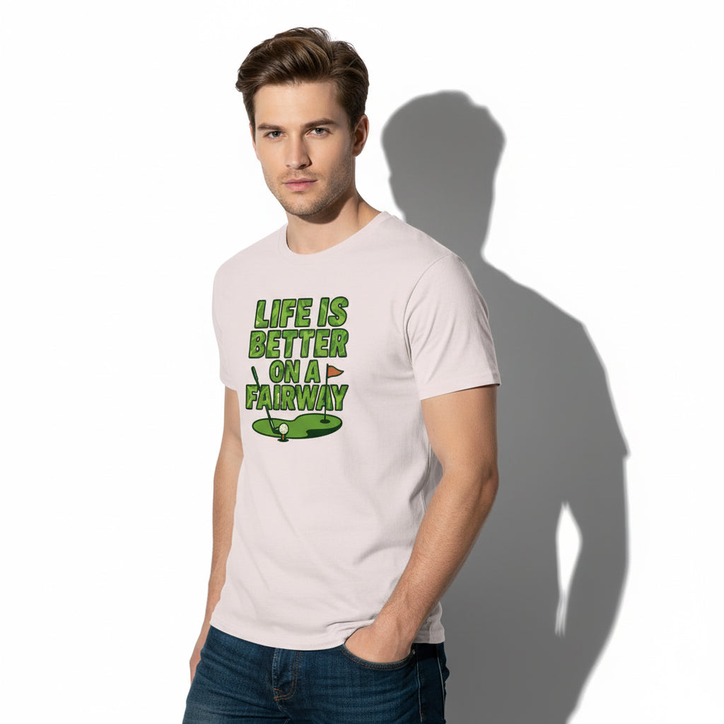 Life Is Better On A Fairway Golf T-Shirt – Unisex, Soft Cotton, Golfer Gift