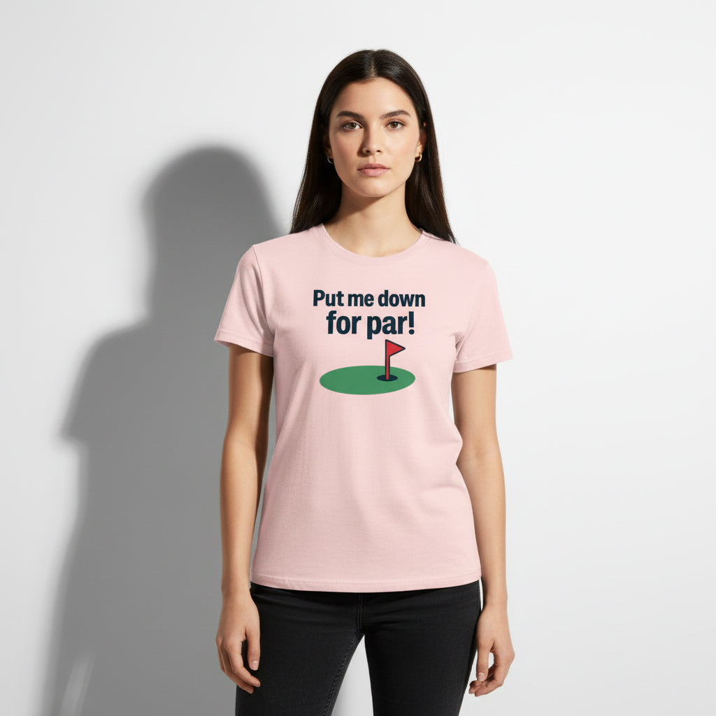 Put Me Down For Par! Funny Golf T-Shirt – Unisex, Soft Cotton, Golfer Gift