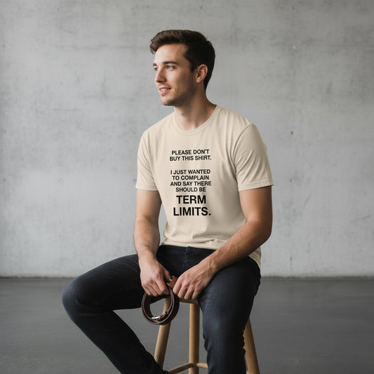 Political Statement T-Shirt – There Should Be TERM LIMITS, Retro Graphic