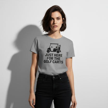 Funny Golf T-Shirt – Just Here For The Golf Carts, Men’s & Women’s, Retro Style