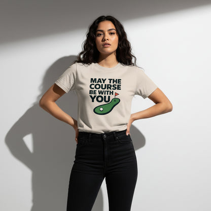 May The Course Be With You Funny Golf T-Shirt – Unisex, Soft Cotton, Golfer Gift