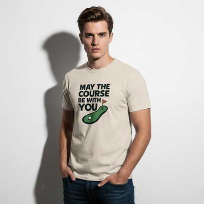 May The Course Be With You Funny Golf T-Shirt – Unisex, Soft Cotton, Golfer Gift
