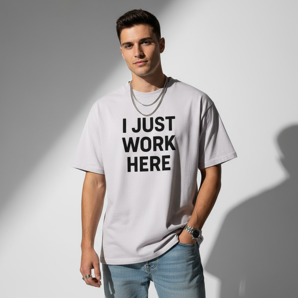 I Just Work Here Graphic Tee – Work Slogan, Unisex, Adult & Youth, Casual Wear