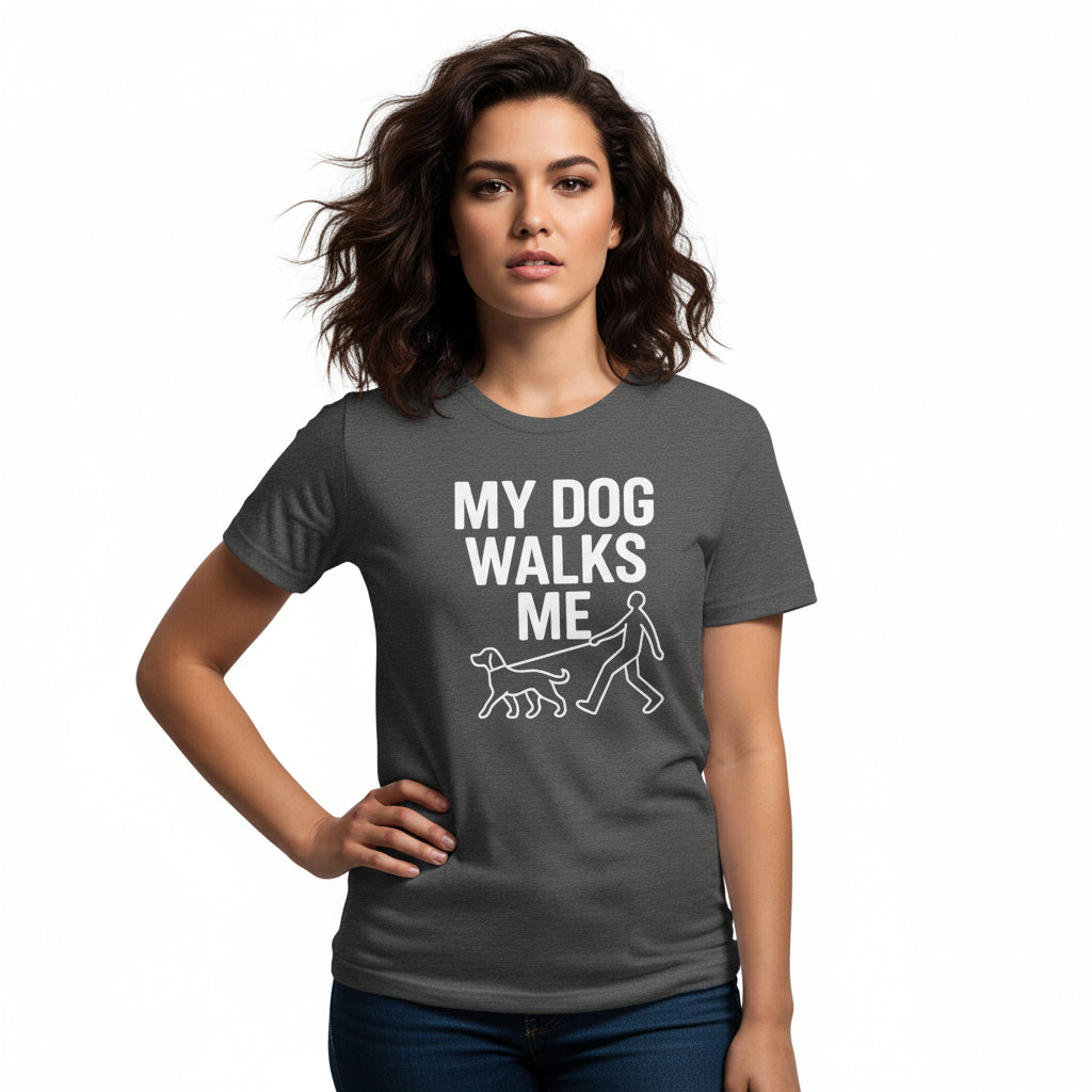 My Dog Walks Me Graphic Shirt – Cute Animal Slogan, Unisex, Gift for Pet Lovers