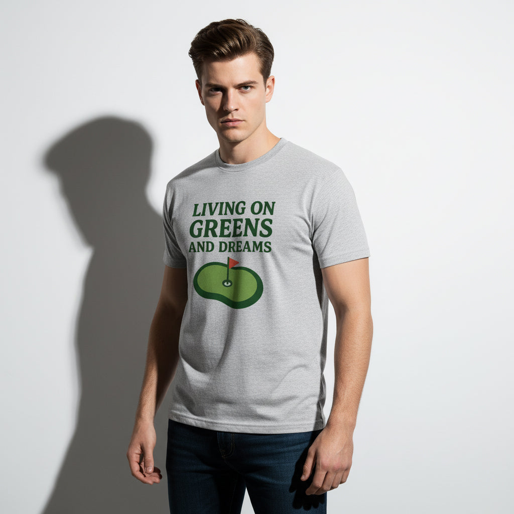 Living on Greens and Dreams Golf T-Shirt – Inspirational Sports Tee, Unisex