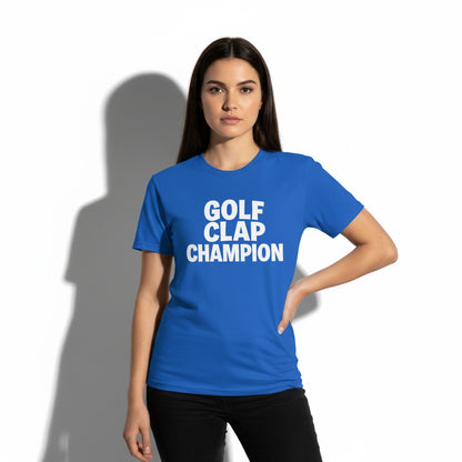 Golf Clap Champion Graphic Tee – Humor Sports Shirt, Player Gift