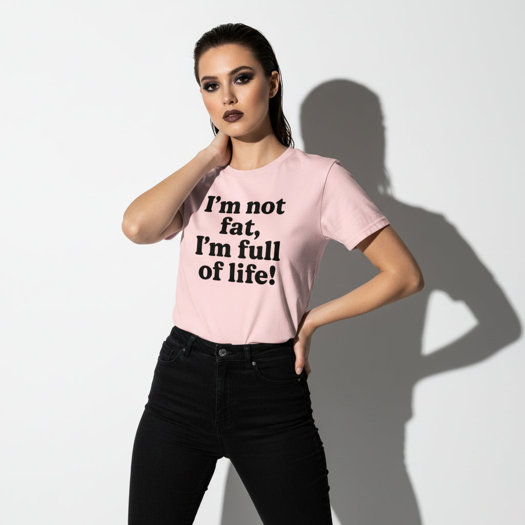 Funny Body Positivity T-Shirt – I’m Not Fat I’m Full of Life, Unisex, Youth & Adult, South Dakota
