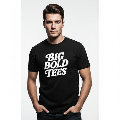 Big Bold Tees Statement T-Shirt – Graphic Slogan, Unisex, Soft Cotton
