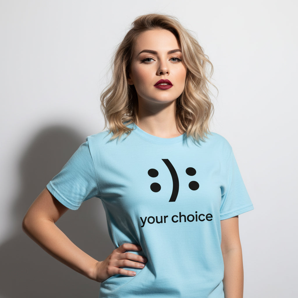 :): Smiley Your Choice T-Shirt – Mood Shirt, Graphic, Comfortable Fit, Gift