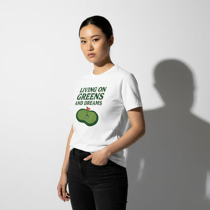 Living on Greens and Dreams Golf T-Shirt – Inspirational Sports Tee, Unisex
