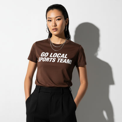 Go Local Sports Team! Game Day Tee – Sports Humor Shirt, Men’s & Women’s