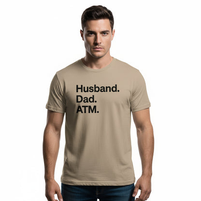 Dad Life T-Shirt – Husband Dad ATM, Unisex, Comfortable Fit, Gift Idea