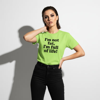 Funny Body Positivity T-Shirt – I’m Not Fat I’m Full of Life, Unisex, Youth & Adult, South Dakota