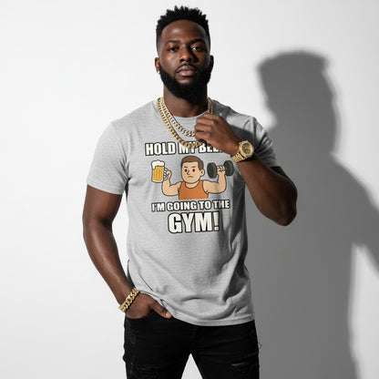 Hold My Beer I’m Going To The Gym Funny T-Shirt – Workout Humor, Unisex, Soft Cotton