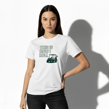This Is How I Roll Golf T-Shirt – Funny Sports Graphic Tee, Unisex