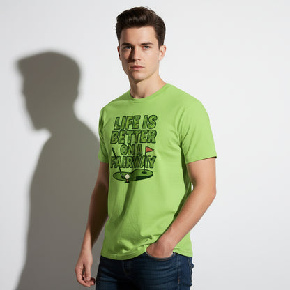 Life Is Better On A Fairway Golf T-Shirt – Unisex, Soft Cotton, Golfer Gift