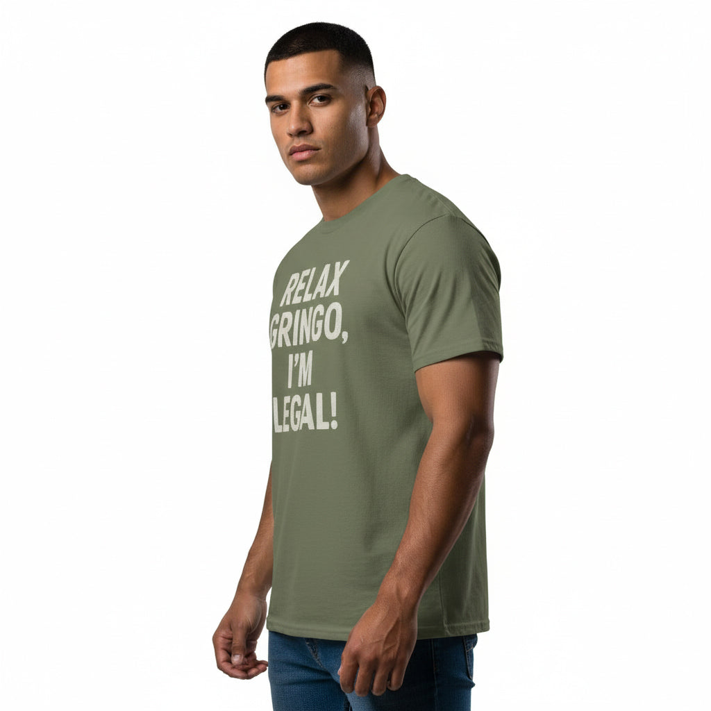 Relax Gringo I’m Legal Slogan Tee – Humor Hispanic Heritage Shirt