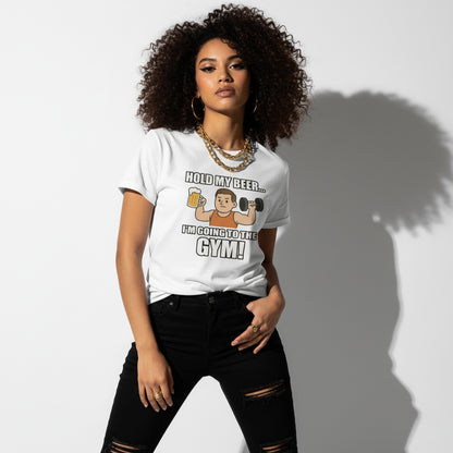 Hold My Beer I’m Going To The Gym Funny T-Shirt – Workout Humor, Unisex, Soft Cotton