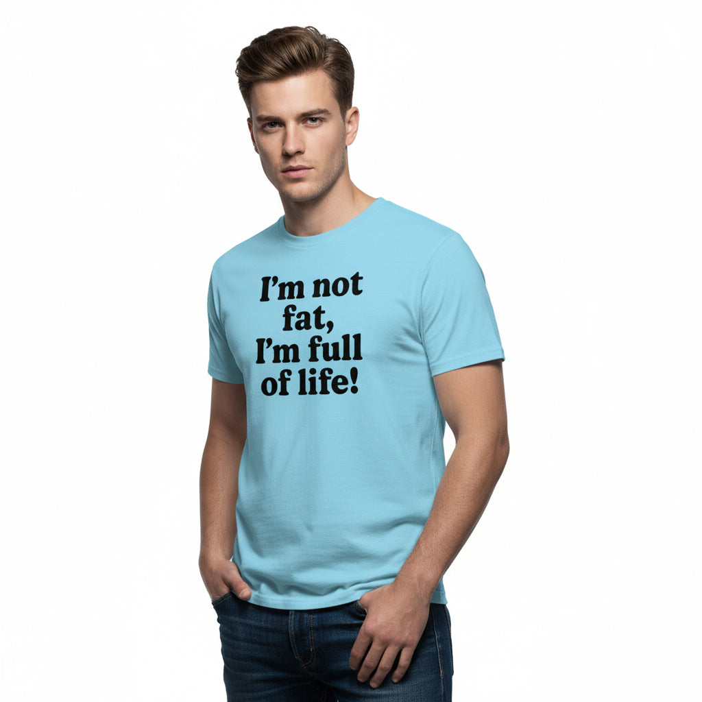 Funny Body Positivity T-Shirt – I’m Not Fat I’m Full of Life, Unisex, Youth & Adult, South Dakota