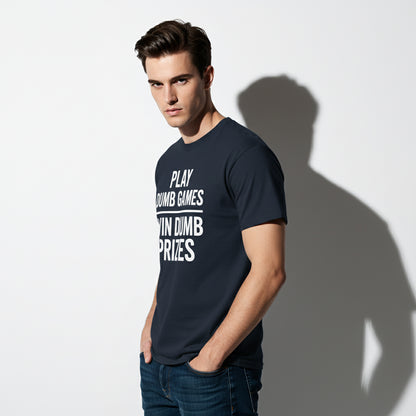 Meme-Inspired T-Shirt – Play Dumb Games Win Dumb Prizes, Comfortable Fit, Youth & Adult