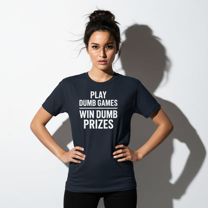 Meme-Inspired T-Shirt – Play Dumb Games Win Dumb Prizes, Comfortable Fit, Youth & Adult