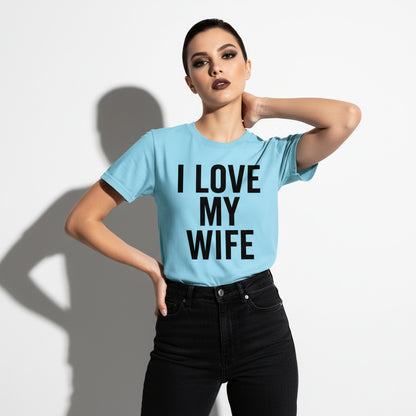 I Love My Wife Classic T-Shirt – Romantic Slogan, Comfortable Fit, Valentine’s Gift