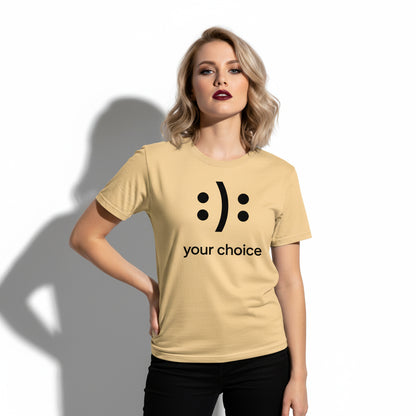 :): Smiley Your Choice T-Shirt – Mood Shirt, Graphic, Comfortable Fit, Gift