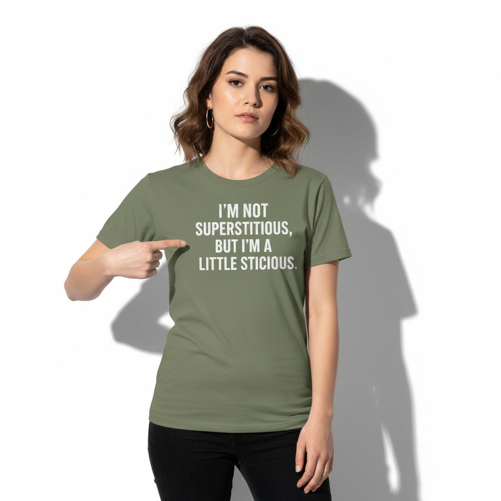 Funny Quote Graphic Tee – I’m Not Superstitious, But I’m A Little Stitious, Men’s & Women’s