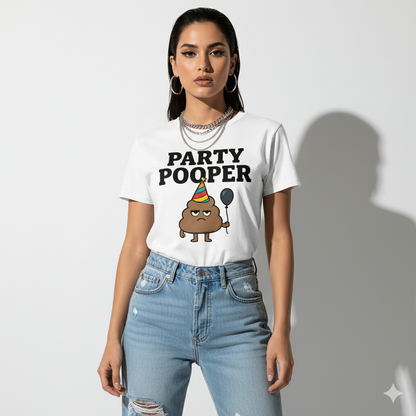 Party Pooper Graphic Tee – Silly Humor Shirt, Unisex, Gift for Friends