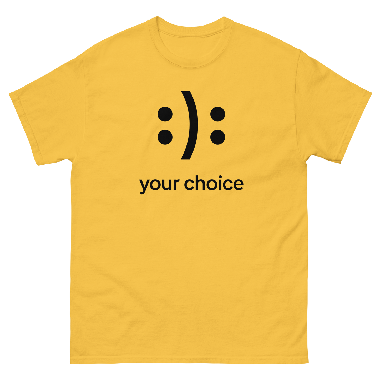 :): Smiley Your Choice T-Shirt – Mood Shirt, Graphic, Comfortable Fit, Gift
