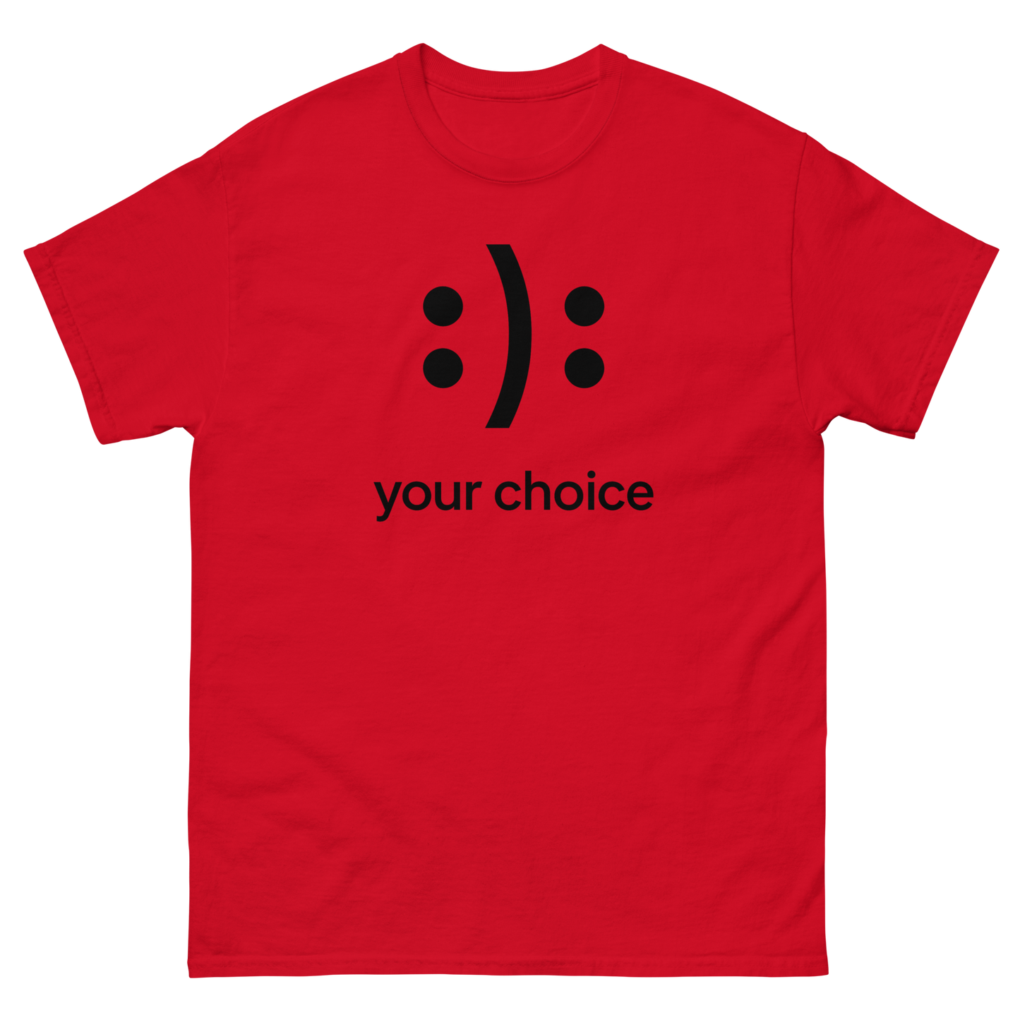 :): Smiley Your Choice T-Shirt – Mood Shirt, Graphic, Comfortable Fit, Gift