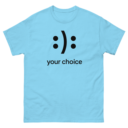 :): Smiley Your Choice T-Shirt – Mood Shirt, Graphic, Comfortable Fit, Gift