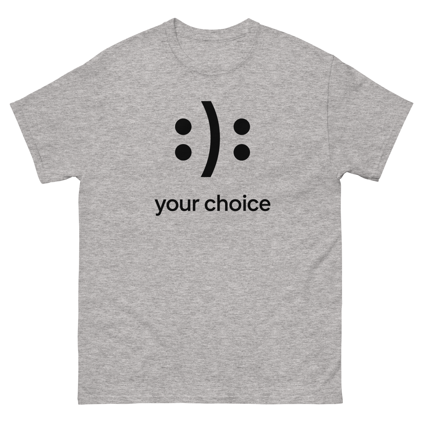:): Smiley Your Choice T-Shirt – Mood Shirt, Graphic, Comfortable Fit, Gift