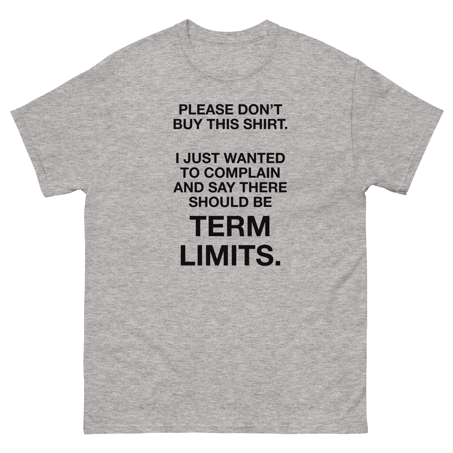 Political Statement T-Shirt – There Should Be TERM LIMITS, Retro Graphic