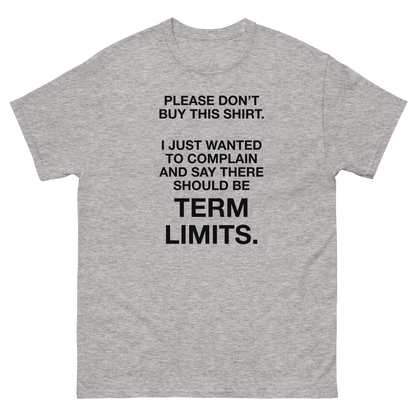 Political Statement T-Shirt – There Should Be TERM LIMITS, Retro Graphic