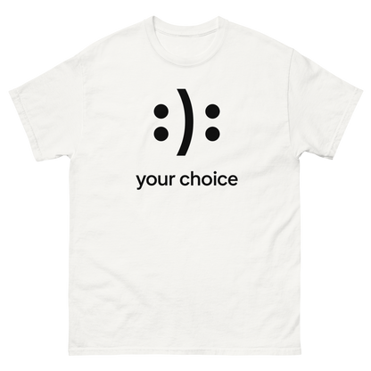 :): Smiley Your Choice T-Shirt – Mood Shirt, Graphic, Comfortable Fit, Gift