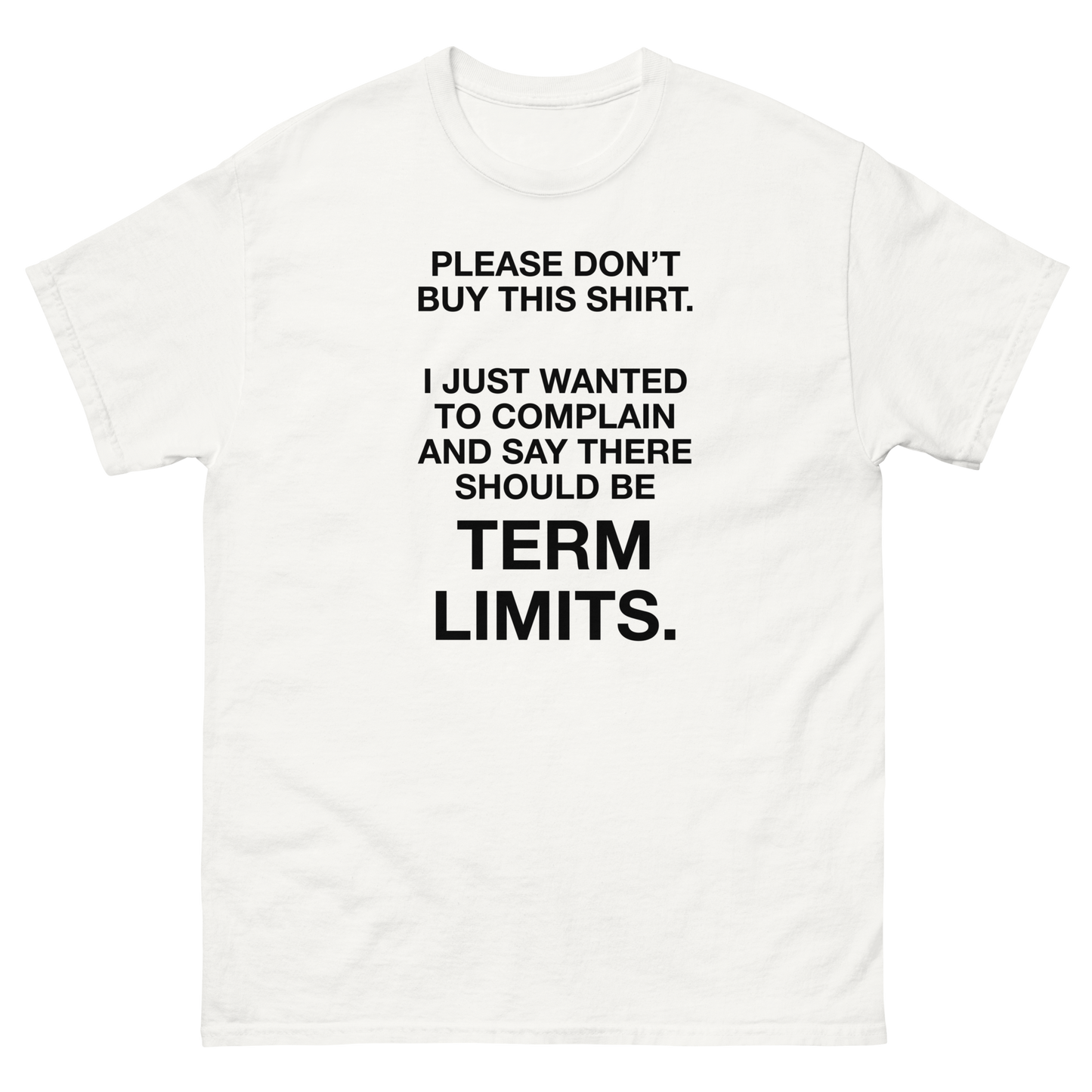 Political Statement T-Shirt – There Should Be TERM LIMITS, Retro Graphic